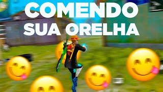 ASMR FREE FIRE  COMEND0 SUA ORELHA [upl. by Oballa496]