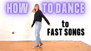 How To Dance To Fast Songs With RHYTHM At A Club Or A Party [upl. by Gniw700]