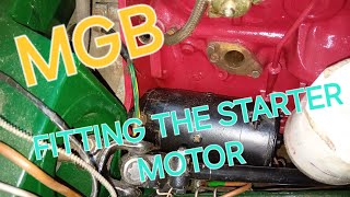 Mgb starter motor install [upl. by Ennoryt584]