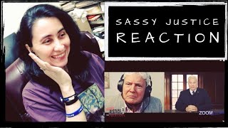 Sassy Justice  REACTION  Cyns Corner [upl. by Tammie737]