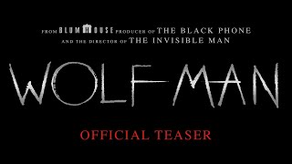 Wolf Man  Official Teaser [upl. by Groeg791]