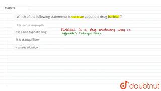 Which of the following statements is not true about the drug barbital [upl. by Reina]