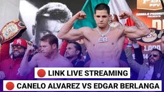 🔴 LINK LIVE STREAMING CANELO ALVAREZ VS EDGAR BERLANGA  TINJU DUNIA HARI INI [upl. by Ybab]