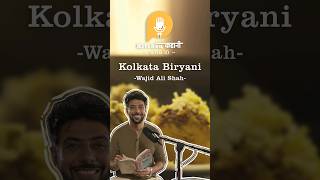 Story of Kolkata Biryani podcast ranveerbrar kolkatabiryani [upl. by Lore300]