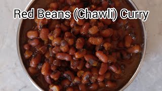 Red Bean chawli Curry  Chawli Curry Recipe  Lobia Recipe [upl. by Oicnerual]