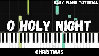 Christmas  O Holy Night Easy Piano Tutorial [upl. by Calvano470]