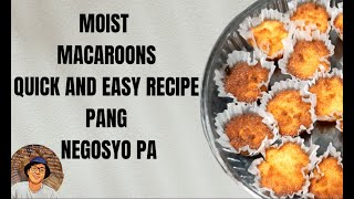 Quick and easy macaroons recipe pang negosyo pa [upl. by Allimaj434]