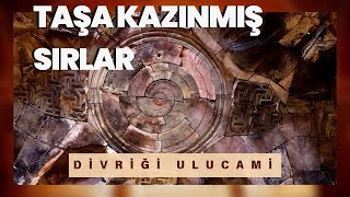 GÖZLERİMİZİ ALAMADIK  TAŞA KAZINAN SIRLAR  DİVRİĞİ ULUCAMİ  Talha Uğurluel [upl. by Eppes]