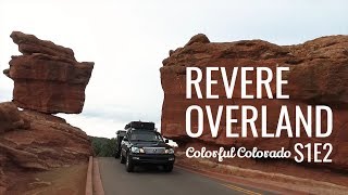 Revere Overland  S1E2 Colorful Colorado [upl. by Giardap]