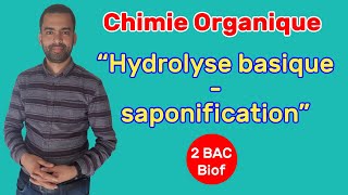 2BAC Biof  Chimie Organique Hydrolyse basique  saponification  Prof Noureddine [upl. by Annatsirhc155]