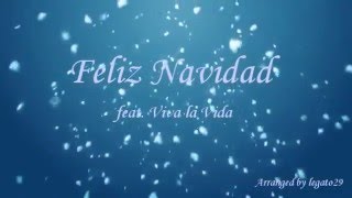 Feliz Navidad feat Viva la Vida [upl. by Eerehs]