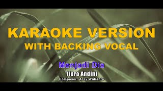 Tiara Andini  Menjadi Dia  Karaoke With Backing Vocal   Intrumental High Quality [upl. by Bord887]