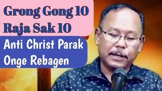 Grong Gong 10 Raja Sak 10  Anti Christni Parake Rebani  Para  3Part 1 Rev Greater Burn Marak [upl. by Erda]