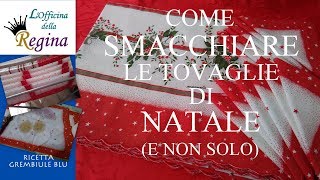 Come smacchiare le tovaglie di Natale e non solo [upl. by Aihsas290]