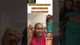 Ruth Kadiri Husband On Her Live VideoYou see am 😂🤭 [upl. by Joung523]