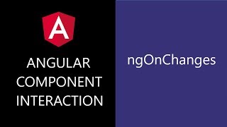 Angular Component Interaction  10  ngOnChanges [upl. by Adrien]