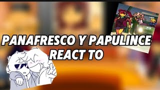 panafresco y papulince react to [upl. by Sinnej]