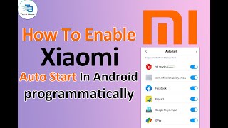 How to enable Xiaomi auto start in Android programmatically [upl. by Eatnoid]