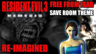 Resident Evil 3 Save Room Theme Remix  FREE FROM FEAR [upl. by Ueik826]