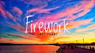 Katy Perry  Firework Lyrics [upl. by Lail530]