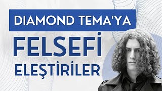 Diamond Temaya Felsefi Eleştiriler [upl. by Marcelo]