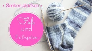 Socken stricken 3  Fuß und Fußspitze  Stricken für Anfänger [upl. by Akitan]