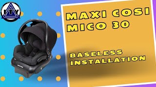 Maxi Cosi Mico 30 Baseless Installation [upl. by Mercie]