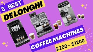 5 Best DeLonghi Coffee Machines Under 1200 [upl. by Lillis]