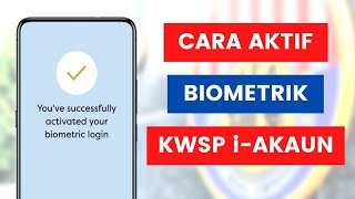 Cara Aktifkan Log Masuk Biometrik Di Aplikasi KWSP iAkaun l Login Using Fingerprint [upl. by Andreana]