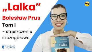 Lalkaquot  streszczenie szczegółowe  tom I [upl. by Atikim]