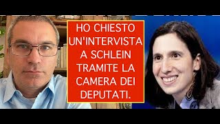 HO CHIESTO UNINTERVISTA A SCHLEIN TRAMITE LA CAMERA DEI DEPUTATI [upl. by Stelle]