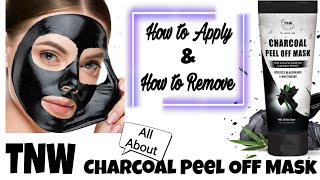 TNW Charcoal Peel Off Mask Review  How to Apply amp How to Remove  Benefits of TNW Charcoal Mask [upl. by Amak483]