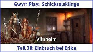 Schicksalsklinge HD deutsch Teil 38  Einbruch bei Erika  Lets Play [upl. by Modesta]