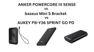 ANKER POWERCORE III SENSE VS AUKEY PBY36 SPRINT GO PD VS baseus Mini S Bracket [upl. by Fayina]