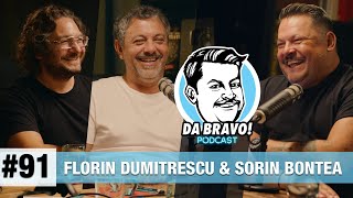 DA BRAVO Podcast 91 cu Florin Dumitrescu si Sorin Bontea [upl. by Ahsiei]