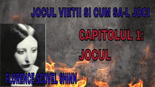 Florence Scovel ShinnJocul vietii si cum sal joci  Capitolul 1 Jocul [upl. by Ahsenod]