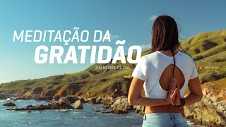 Meditação Gratidão e Abundância [upl. by Anivle]