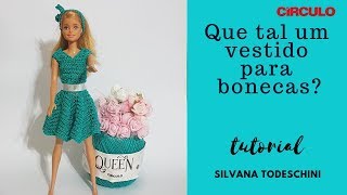 TUTORIAL  Vestido de crochê para boneca  Fio Queen Círculo [upl. by Aniaz]