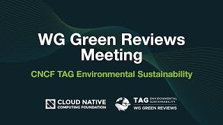 CNCF TAG ENV WG Green Reviews Meeting 20240828 [upl. by Blinny]