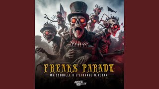 Freaks Parade Preview [upl. by Ursi]