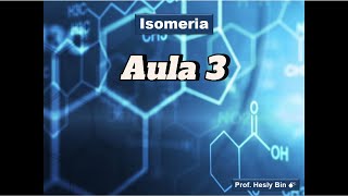 Isomeria  Aula 3 Isomeria Óptica I [upl. by Kos306]