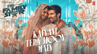 Kalyani Tera Hoon Main Vijay Deverakonda Mrunal  Gopi Sundar SachetParampara  The Family Star [upl. by Adnuhsed]