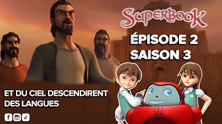 SUPERBOOK FR Saison 3 Episode 2  Et du ciel descendirent des langues [upl. by Titus]