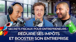 SECRETS FISCAUX POUR ENTREPRENEURS  RÉDUIRE SES IMPÔTS ET BOOSTER SON ENTREPRISE AVEC UN DAF [upl. by Chauncey]