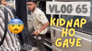 Pune mein hue kidnap 😨  VLOG 65 bharatchandak11 [upl. by Murat]