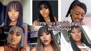 Cornrows braids hairstyles with bangs  Cornrows hairstyles  half cornrows hairstyles [upl. by Kirwin]