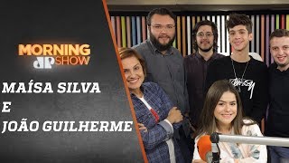 Maisa Silva e João Guilherme  Morning Show  091018 [upl. by Yadsendew]