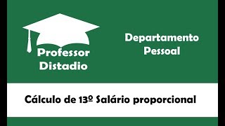 Cálculo de 13º salário proporcional [upl. by Libbie]