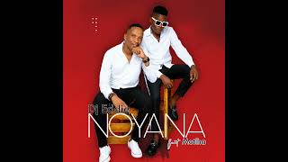 DJ EDDIE  NOYANA FT MOTLHA OFFICIAL AUDIO [upl. by Aaron59]