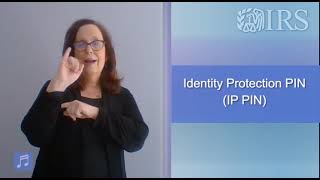 ASL Get an Identity Protection PIN CC amp Audio [upl. by Ennis]